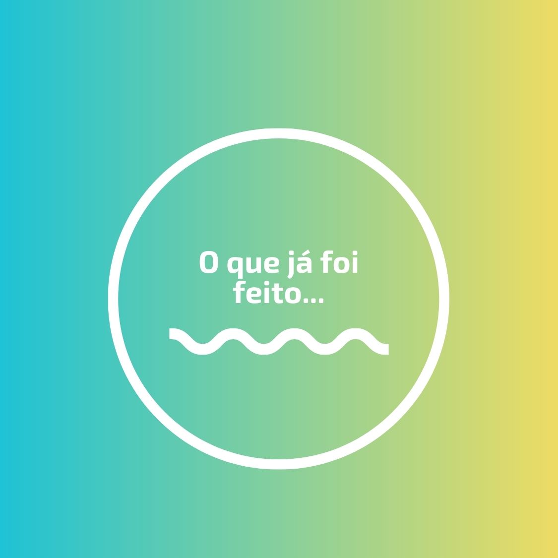 O que ja foi feito